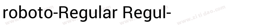 roboto-Regular Regul字体转换